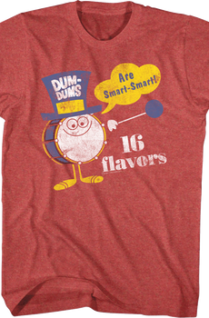 16 Flavors Dum-Dums T-Shirt
