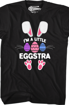 A Little Eggstra T-Shirt