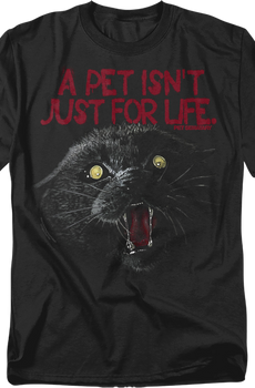 A Pet Isn't Just For Life Pet Sematary T-Shirt