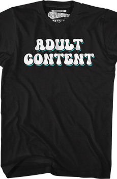 Adult Content T-Shirt