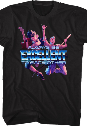 Always Be Excellent To Each Other Bill and Ted T-Shirt