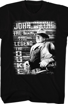 The Man The Legend The Duke John Wayne T-Shirt
