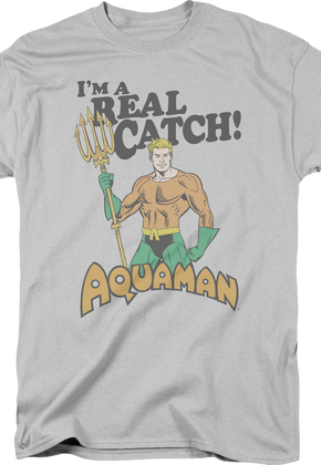 Aquaman I'm A Real Catch DC Comics T-Shirt