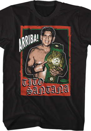 Arriba! Tito Santana T-Shirt