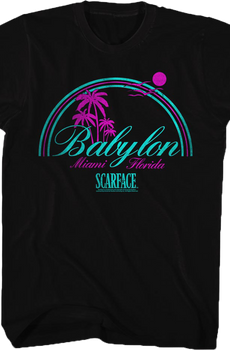 Babylon Scarface T-Shirt