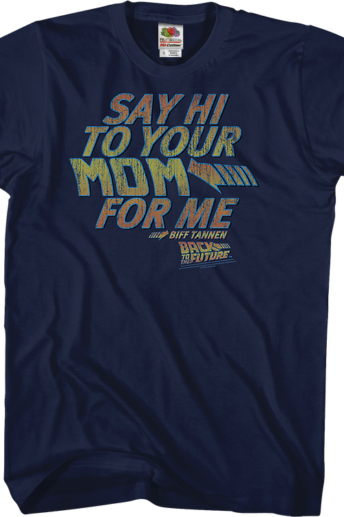 Back To The Future: Say Hi To Your Mom For Me Shirtmain product image