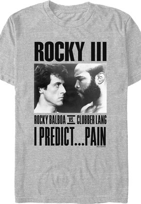 Balboa vs. Lang I Predict Pain Rocky III T-Shirt