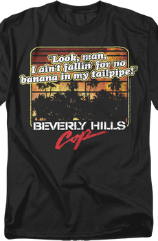 Banana In My Tailpipe Beverly Hills Cop T-Shirt