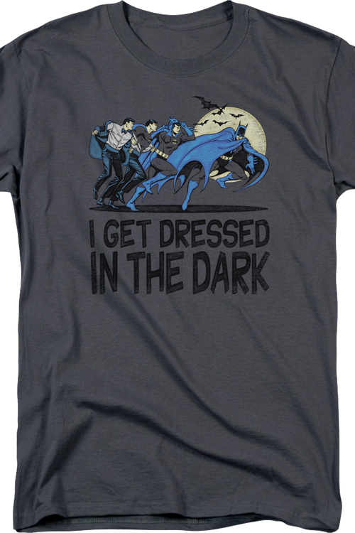 Batman I Get Dressed In The Dark DC Comics T-Shirtmain product image