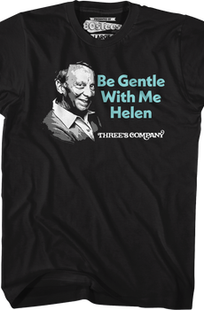 Be Gentle With Me Three's Company T-Shirt