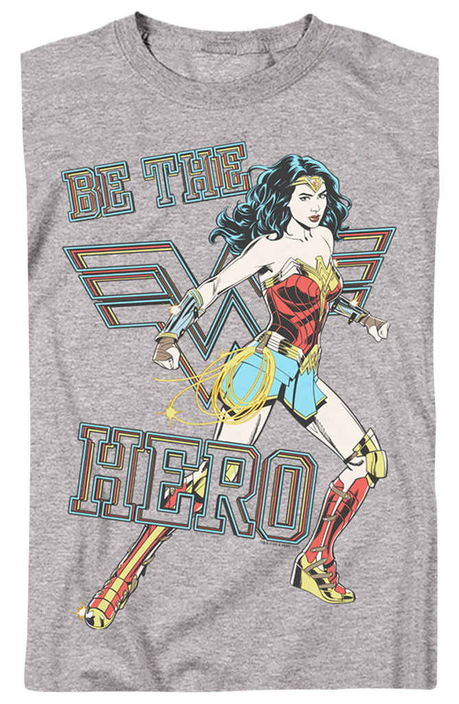 Be The Hero Wonder Woman TShirt