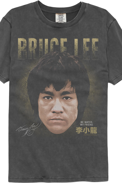 Be Water My Friend Bruce Lee Comfort Colors Brand T-Shirtmain product image