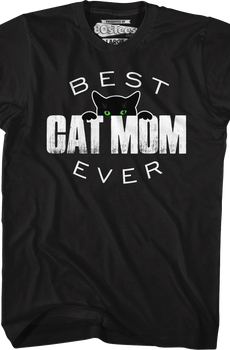Best Cat Mom Ever T-Shirt