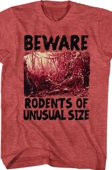 Beware Rodents Of Unusual Size Princess Bride T-Shirt