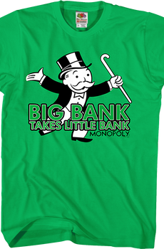 Big Bank Takes Little Bank Monopoly T-Shirt