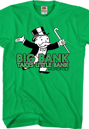 Big Bank Takes Little Bank Monopoly T-Shirt