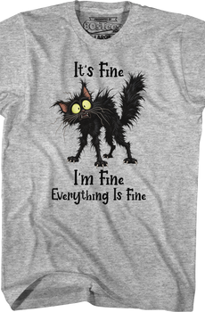 Black Cat Everything Is Fine T-Shirt