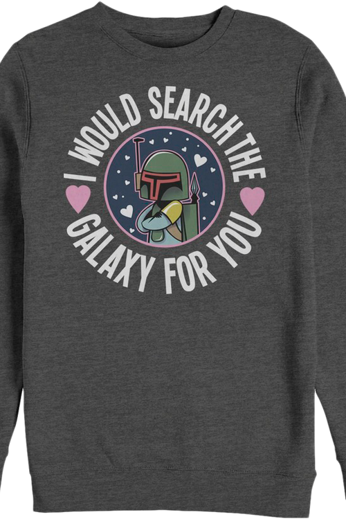 Boba Fett Search The Galaxy For You Star Wars Sweatshirtmain product image