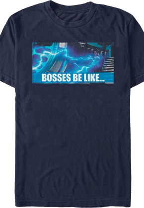 Bosses Be Like Star Wars T-Shirt