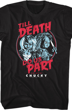 Bride Of Chucky Till Death Do Us Part Child's Play T-Shirt