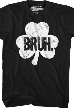 Bruh Shamrock T-Shirt