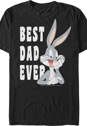 Bugs Bunny Best Dad Ever Looney Tunes T-Shirt