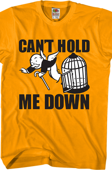 Can't Hold Me Down Monopoly T-Shirt