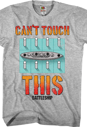 Can't Touch This Battleship T-Shirt