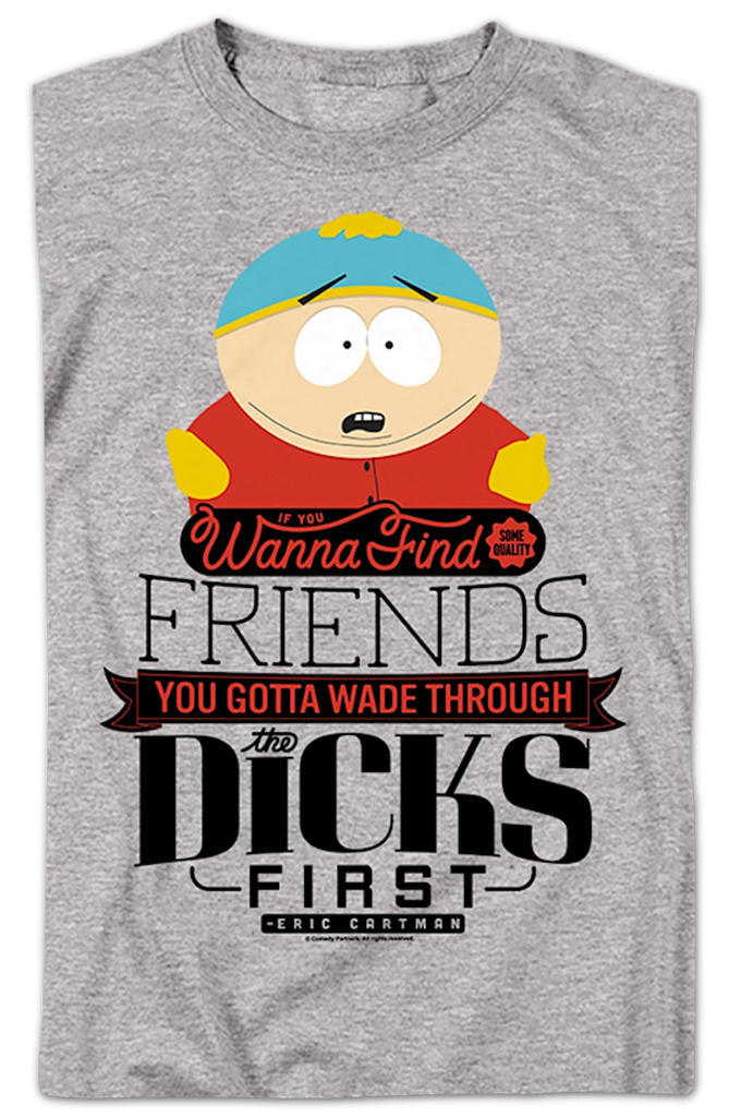 T-Shirt South Park Cartman The Dicks Through Wade