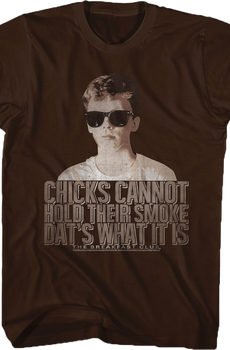 Chicks Cannot Hold Smoke Breakfast Club Shirt