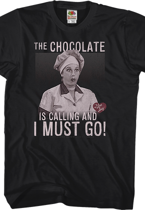 Chocolate Is Calling I Love Lucy T-Shirt