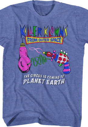 Circus Is Coming To Planet Earth Killer Klowns From Outer Space Shirt
