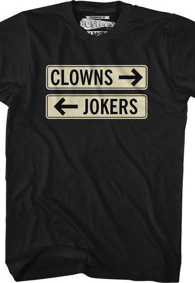 Clowns To The Left Of Me Jokers To The Right T-Shirt
