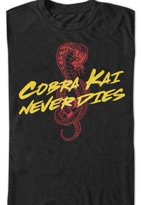 Kreese Quote Cobra Kai Never Dies Shirt