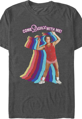 Come Dance With Me Richard Simmons T-Shirt