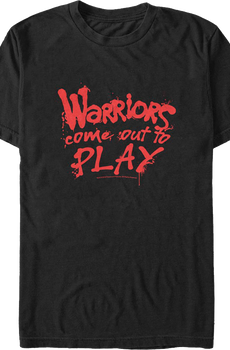 Come Out To Play Warriors T-Shirt