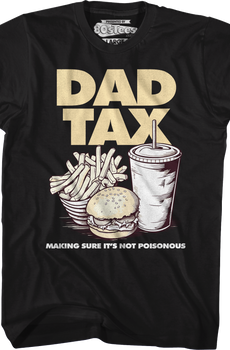 Dad Tax T-Shirt