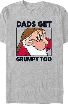 Dads Get Grumpy Too Snow White Disney T-Shirt