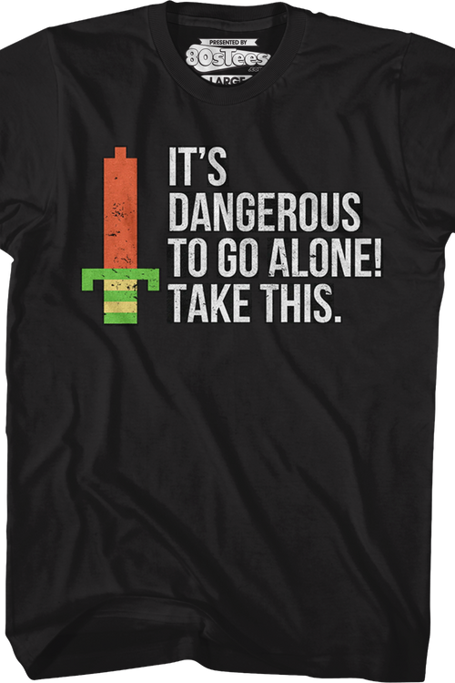 Dangerous To Go Alone Zelda T-Shirtmain product image