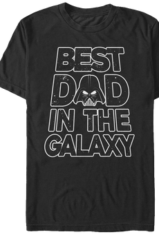 Darth Vader Best Dad In The Galaxy Star Wars T-Shirt