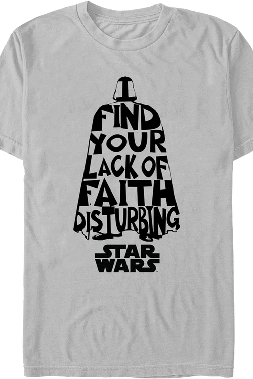 Darth Vader I Find Your Lack Of Faith Disturbing Star Wars T-Shirtmain product image