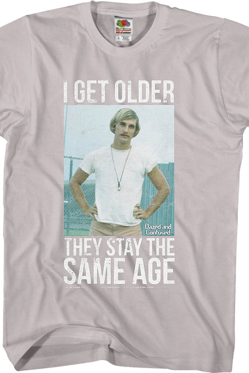 Dazed and Confused I Get Older T-Shirtmain product image