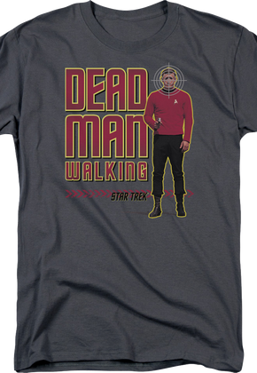 Dead Man Walking Star Trek T-Shirt
