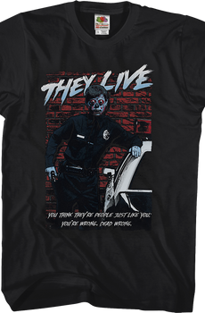 Dead Wrong They Live T-Shirt