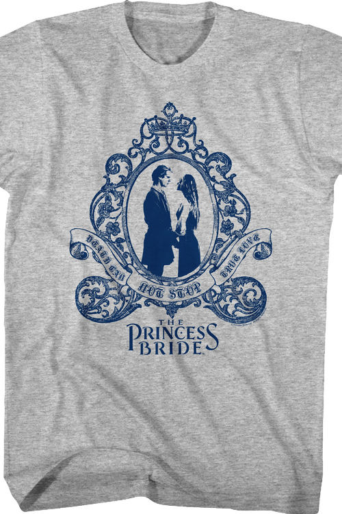 Death Can Not Stop True Love Princess Bride T-Shirtmain product image