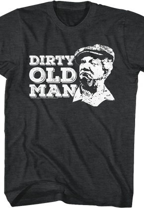 Dirty Old Man Sanford and Son T-Shirt