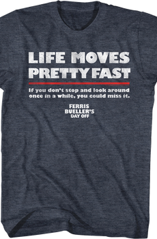 Distressed Life Moves Pretty Fast Ferris Bueller's Day Off T-Shirt