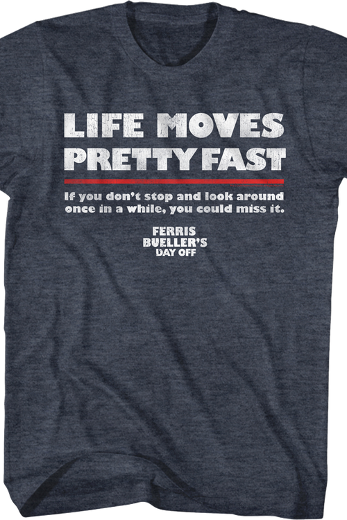 Distressed Life Moves Pretty Fast Ferris Bueller's Day Off T-Shirtmain product image