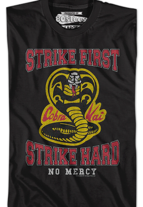 Distressed Strike First Strike Hard No Mercy Cobra Kai T-Shirt