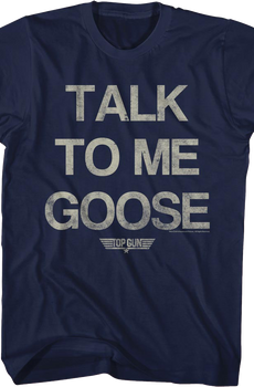 Distressed Talk To Me Goose Top Gun T-Shirt